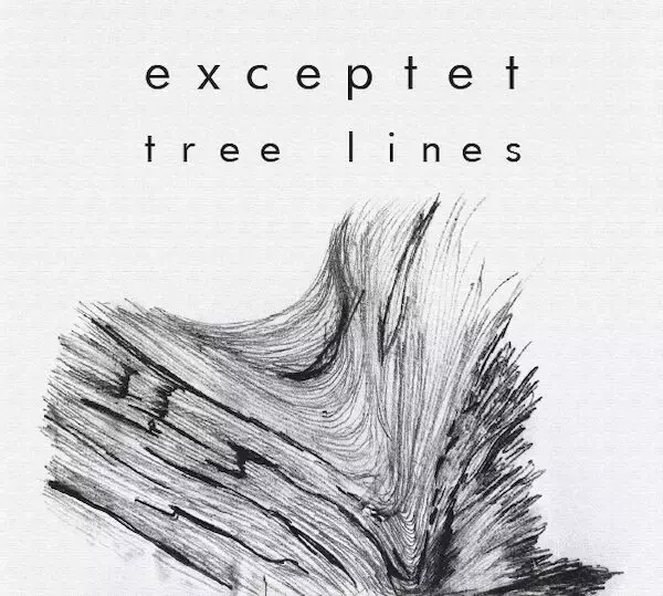 Debut Album 'Tree Lines' Showcases Exceptet's Unique Musical Tapestry