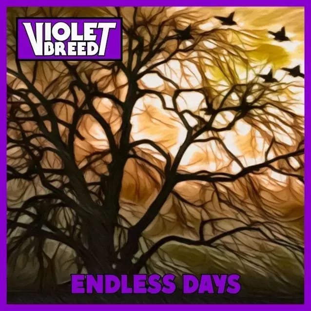 VIOLET BREED Unveils Their Latest Single, "Endless Days"