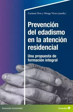 Abordando el Edadismo: Una Propuesta Educativa Integral para Residencias