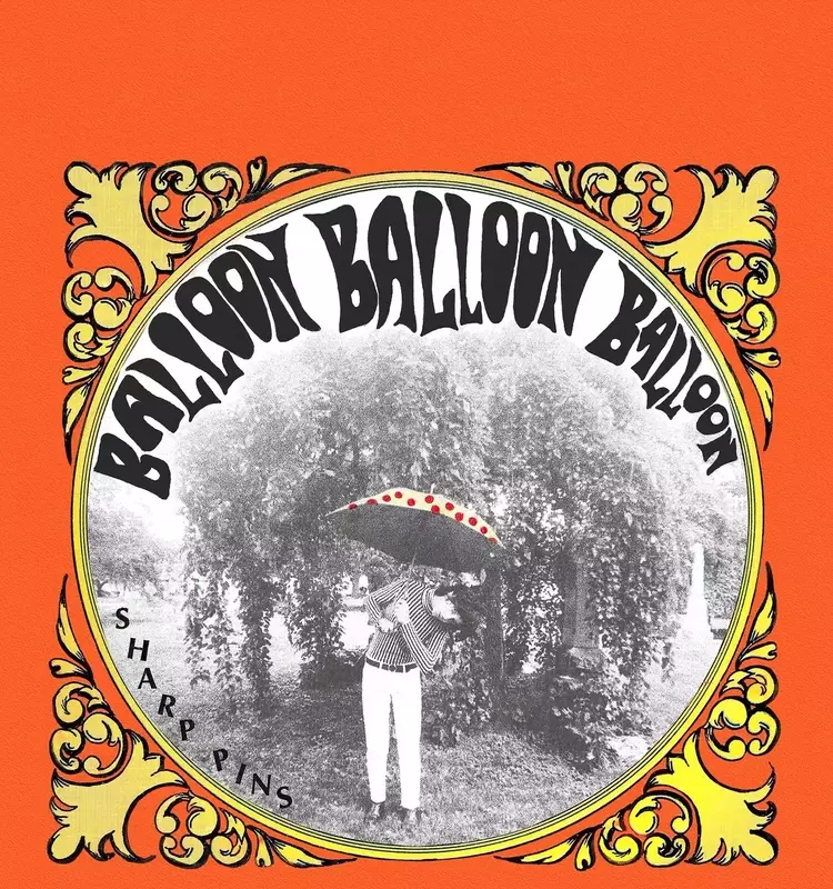 Sharp Pins' "Balloon Balloon Balloon" Explores Pop Boundaries