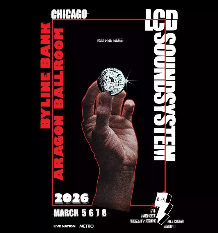 LCD Soundsystem Announces Chicago Residency and Expands 2026 Tour Dates