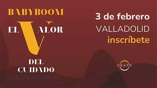 Valladolid ser￡ sede de la V Cumbre del BabyBoom sobre el "Valor del Cuidado"