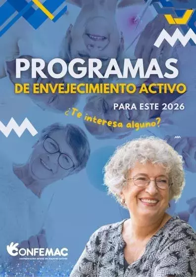 CONFEMAC Impulsa el Envejecimiento Activo y la Defensa de los Derechos de los Mayores con 14 Nuevos Programas
