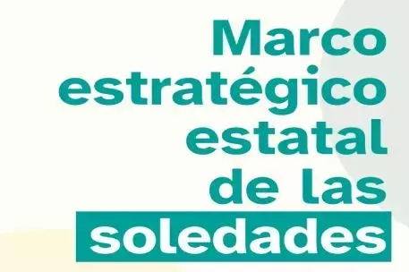 España Lanza una Estrategia Pionera contra la Soledad