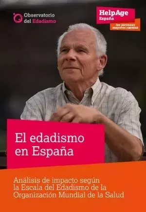 España Lidera Europa en Validación de la Escala de Edadismo de la OMS