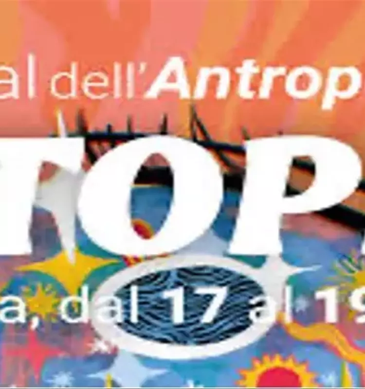 Festival dell'Antropologia: Edizione "Utopie" e Oltre