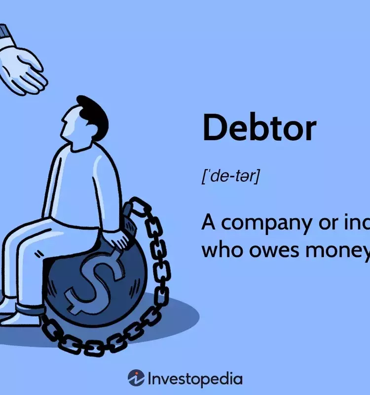 Understanding Debtors: Obligations, Penalties, and Protections