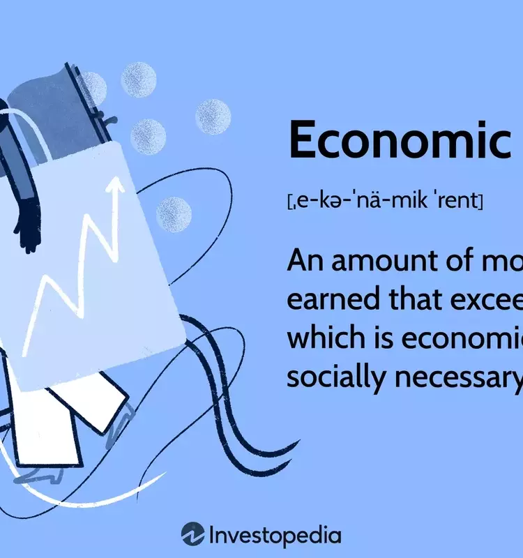 Understanding Economic Rent: Definition, Types, and Market Dynamics
