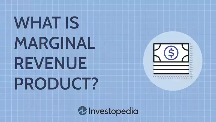 Understanding Marginal Revenue Product (MRP) in Economic Decisions
