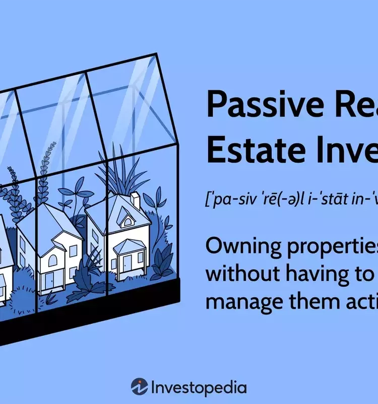 Passive Real Estate Investment: Strategies, Benefits, and Risks