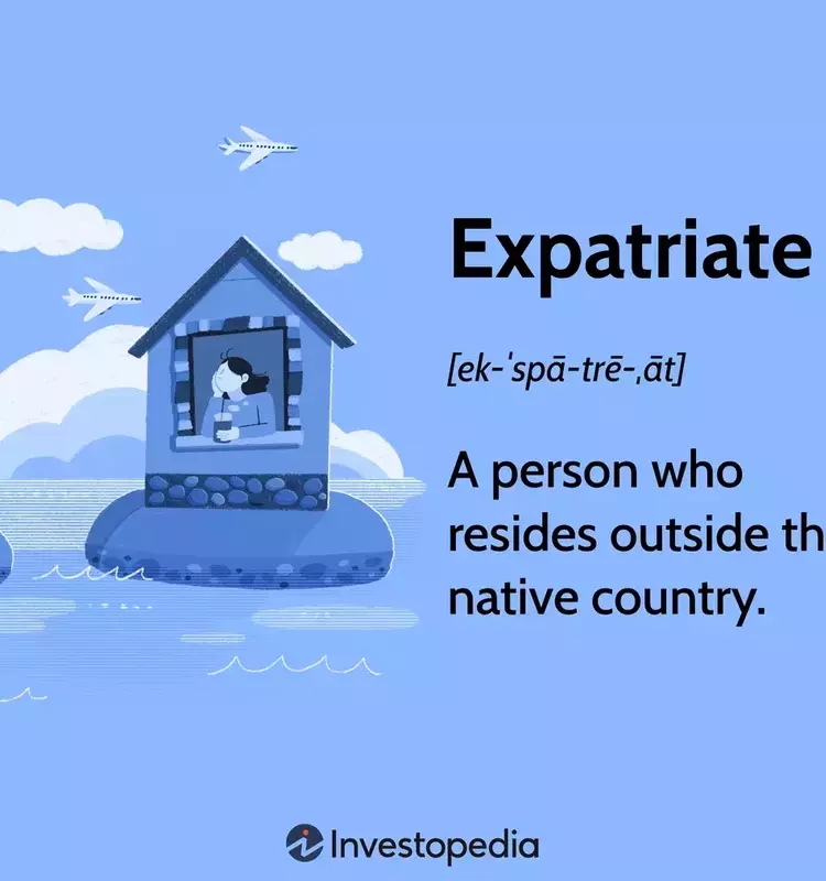 Expatriates: Navigating Life and Finances Abroad