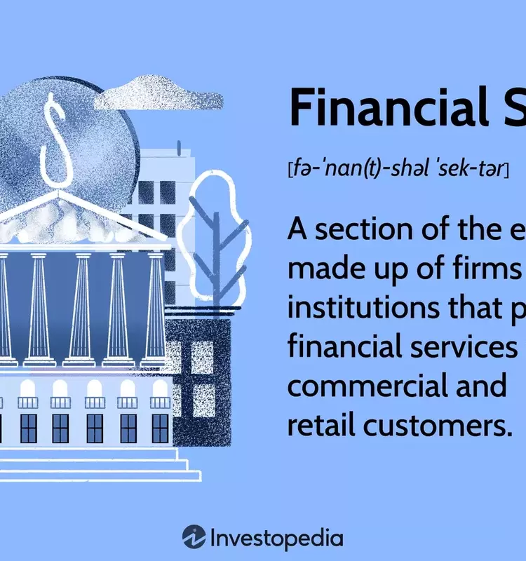 Understanding the Financial Sector: Role, Benefits, and Risks