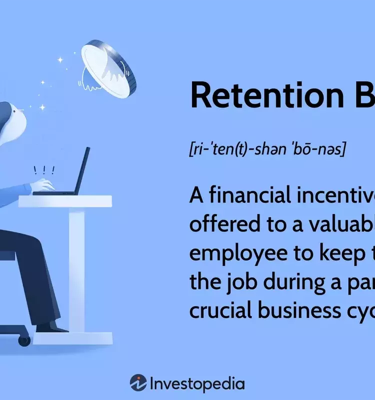 Understanding Employee Retention Bonuses