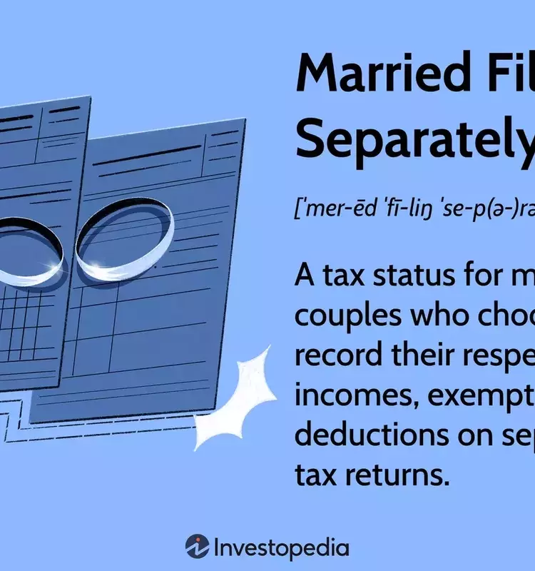 Understanding "Married Filing Separately" Tax Status: A Comprehensive Guide