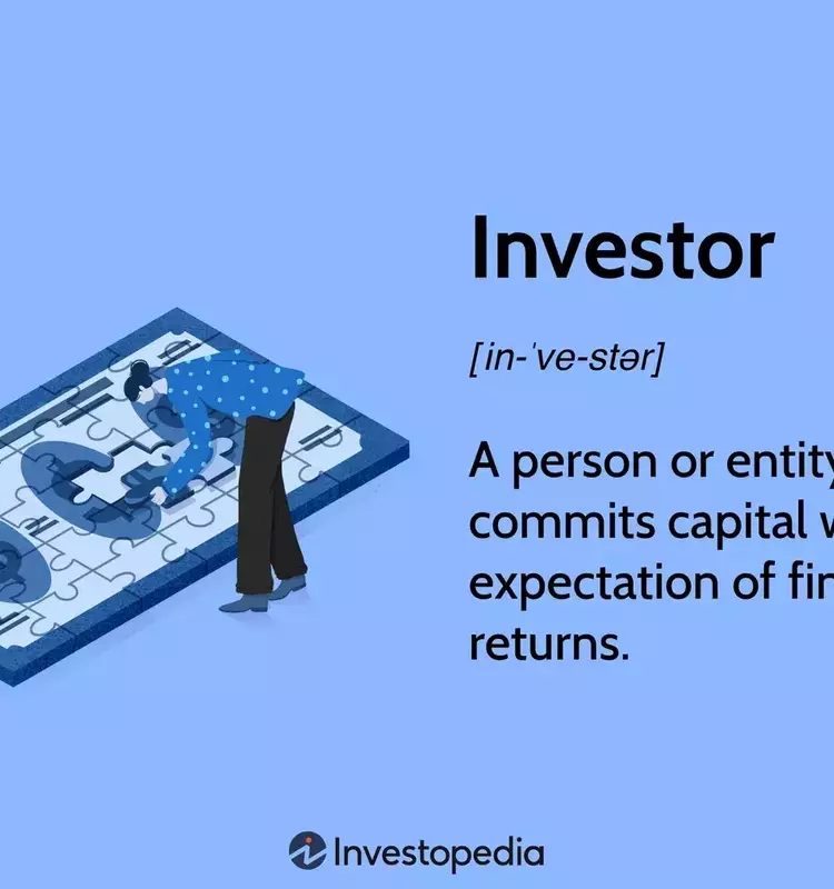 Understanding the Role and Strategies of Investors in Financial Markets