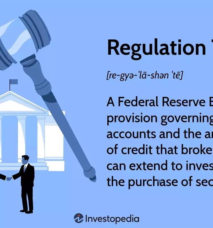 Understanding Regulation T: Margin Accounts and Cash Transactions