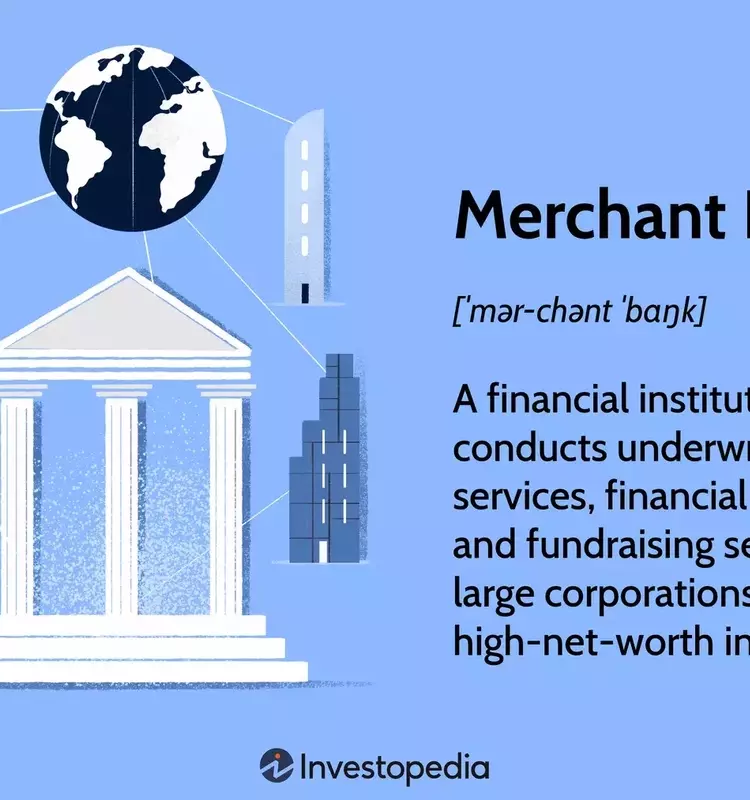 Understanding Merchant Banks: Services, Operations, and Key Distinctions