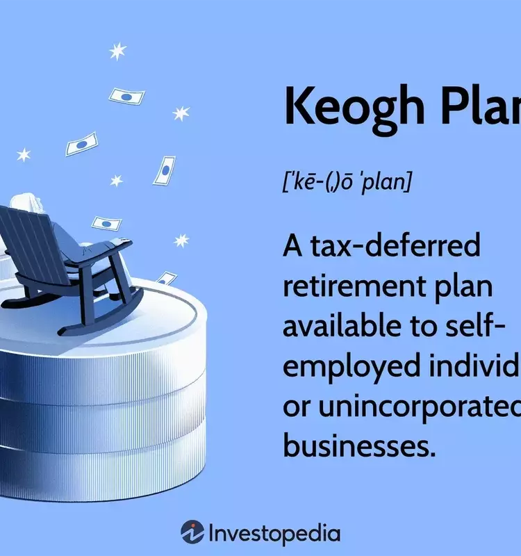 Understanding Keogh Plans for Self-Employed Retirement Savings