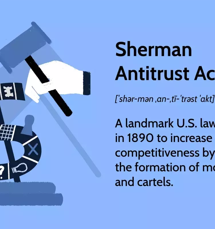 The Sherman Antitrust Act: Ensuring Market Fairness and Competition