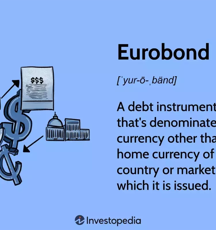 Understanding Eurobonds: International Debt Instruments